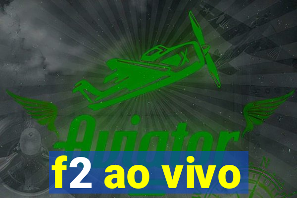 f2 ao vivo